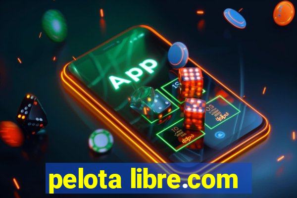 pelota libre.com